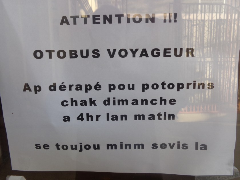 Réponse: Autobus Voyageur - Part pour Port-au-Prince chaque dimanche à 4 heures du matin. C'est toujours le même service.